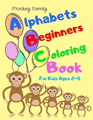 Book cover for Alphabets Beginners Coloring Book