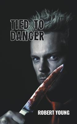 Book cover for Tied to Danger