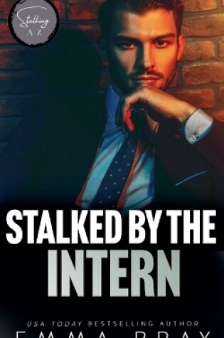 Cover of Stalked by the Intern