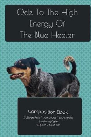 Cover of Blue Heeler - High Energy Composition Notebook