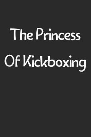 Cover of The Princess Of Kickboxing