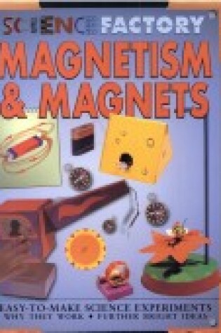 Cover of Magnetism & Magnets