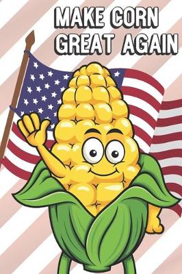 Book cover for Make Corn Great Again