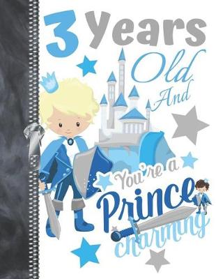 Book cover for 3 Years Old And Your're A Prince Charming