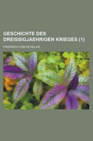 Cover of Geschichte Des Dreissigjaehrigen Krieges (1)