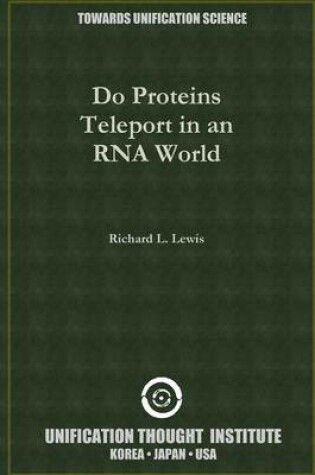 Cover of Do Proteins Teleport in an RNA World