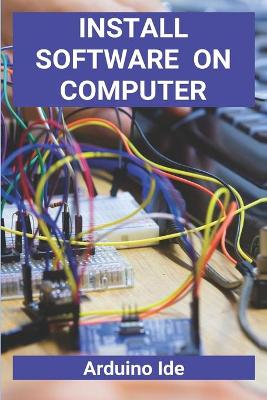 Book cover for Install Software On Computer