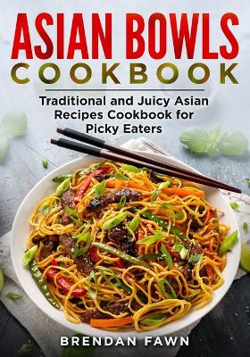 Book cover for Asian Bowls Cookbook