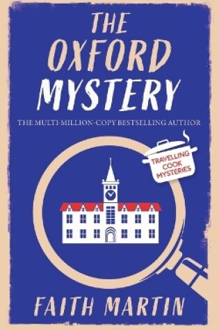 Cover of THE OXFORD MYSTERY an absolutely gripping cozy mystery for all crime thriller fans