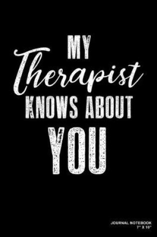 Cover of My Therapist Knows About You