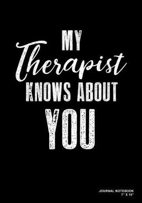 Book cover for My Therapist Knows About You