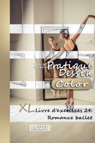 Cover of Pratique Dessin [Color] - XL Livre d'exercices 24