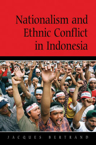 Cover of Nationalism and Ethnic Conflict in Indonesia