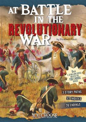 Book cover for You Choose Battlefields at Battle in the Revolutionary War an Interactive Battlefield Adventure