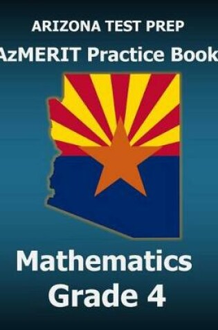 Cover of Arizona Test Prep Azmerit Practice Book Mathematics Grade 4