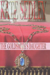 Book cover for The Goldsmith's Daughter