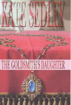 Book cover for The Goldsmith's Daughter