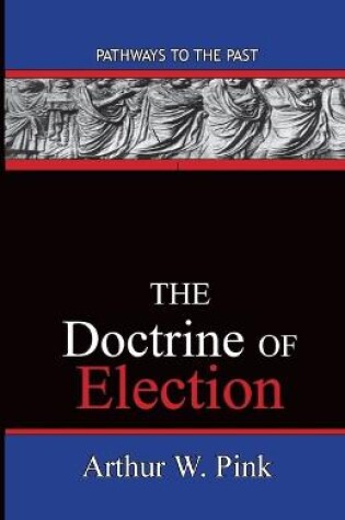 Cover of The Doctrine Of Election