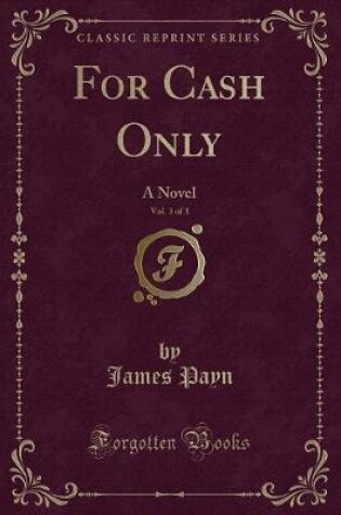 Cover of For Cash Only, Vol. 3 of 3