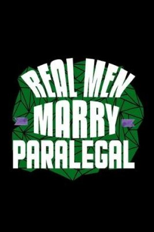 Cover of Real men marry paralegal