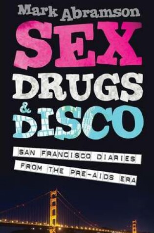 Cover of Sex, Drugs & Disco