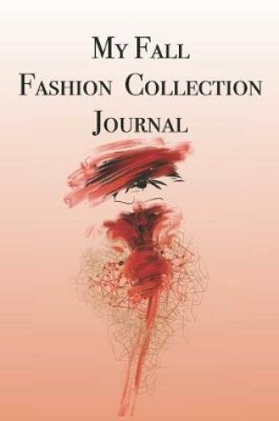 Cover of My Fall Fashion Collection Journal