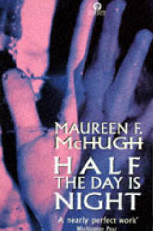 Cover of Half the Day is Night