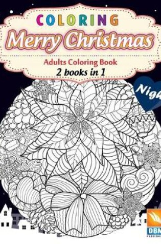 Cover of Coloring - Merry Christmas - night - 2 books in 1