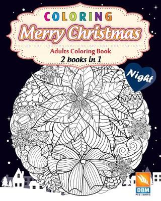 Book cover for Coloring - Merry Christmas - night - 2 books in 1