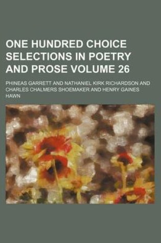 Cover of One Hundred Choice Selections in Poetry and Prose Volume 26