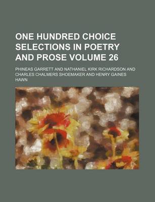 Book cover for One Hundred Choice Selections in Poetry and Prose Volume 26