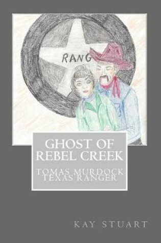 Cover of Ghost of Rebel Creek