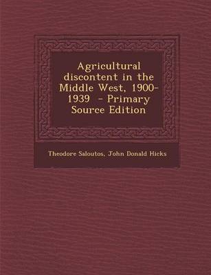 Book cover for Agricultural Discontent in the Middle West, 1900-1939 - Primary Source Edition