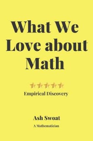 Cover of What We love about Math