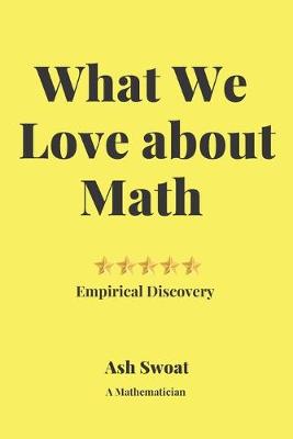 Book cover for What We love about Math