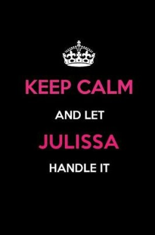 Cover of Keep Calm and Let Julissa Handle It