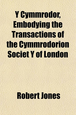 Book cover for Y Cymmrodor, Embodying the Transactions of the Cymmrodorion Societ y of London (Volume 2)