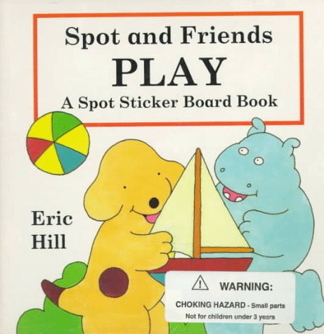 Book cover for Spot and Friends at Play