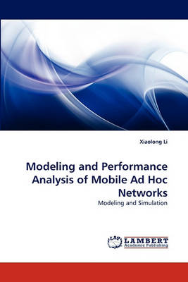 Book cover for Modeling and Performance Analysis of Mobile Ad Hoc Networks