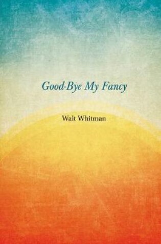 Cover of Good-Bye My Fancy