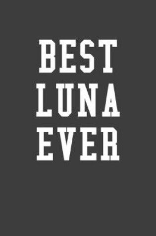 Cover of Best Luna Ever