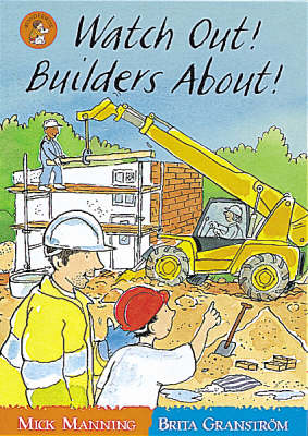 Book cover for Watch Out! Builders About!