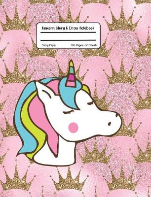 Book cover for Unicorn Story & Draw Notebook