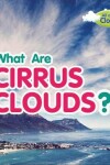 Book cover for What Are Cirrus Clouds?