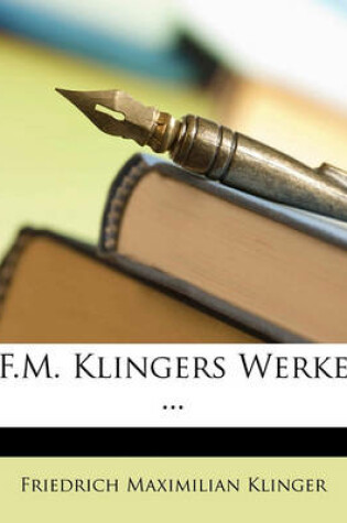 Cover of F.M. Klingers Werke ... Fuenfter Band