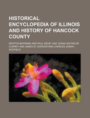 Book cover for Historical Encyclopedia of Illinois and History of Hancock County