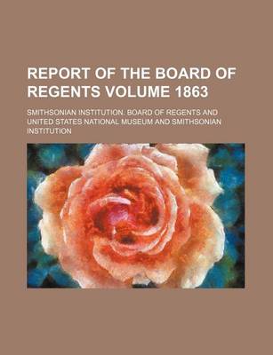 Book cover for Report of the Board of Regents Volume 1863