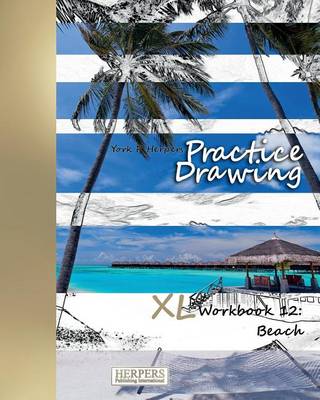 Cover of Practice Drawing - XL Workbook 12
