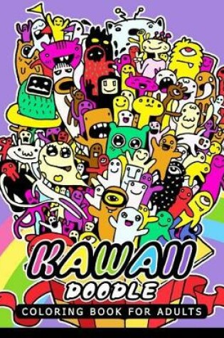 Cover of Kawaii Doodle Coloring Book for Adults