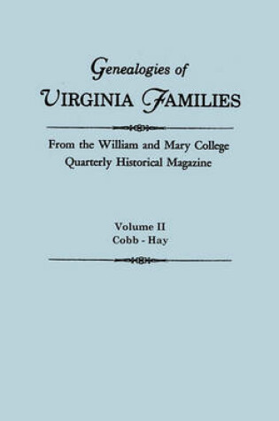 Cover of Genealogies of Virginia Families from the William and Mary College Quarterly Historical Magazine. In Five Volumes. Volume II